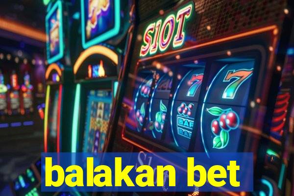 balakan bet